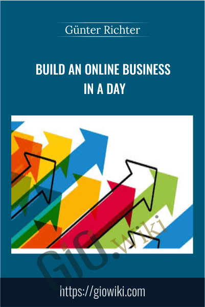 Build an Online Business in a Day - Günter Richter