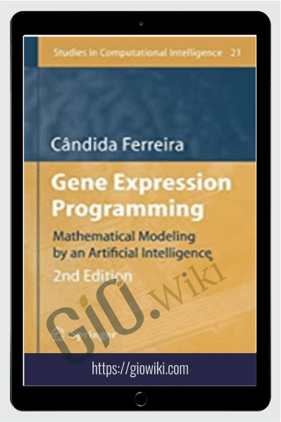 Gene Expression Programming (2nd Ed.) – Candida Ferreira