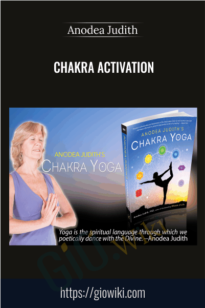 Chakra Activation - Anodea Judith