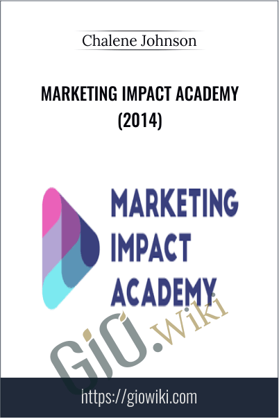 Marketing Impact Academy (2014) – Chalene Johnson