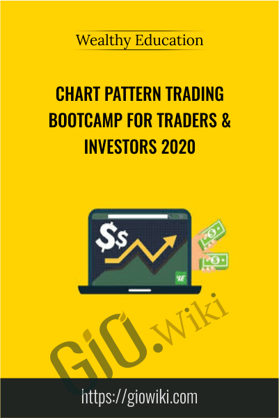 Chart Pattern Trading Bootcamp For Traders & Investors 2020 - Wealthy Education