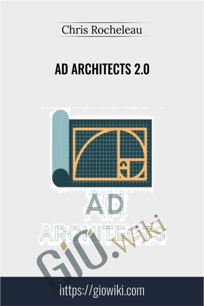 Ad Architects 2.0 – Chris Rocheleau
