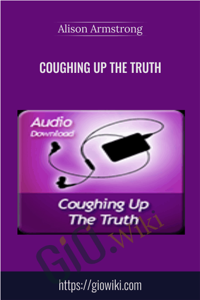 Coughing Up the Truth - Alison Armstrong