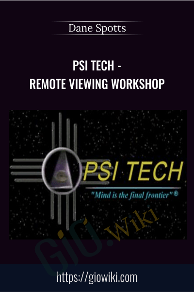 Psi Tech - Remote Viewing Workshop - Dane Spotts