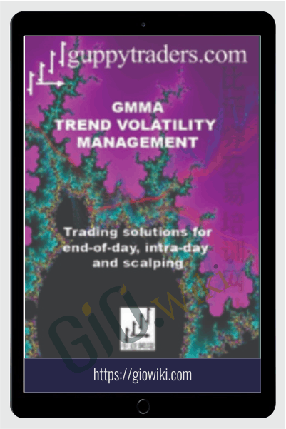 GMMA Trend Volatility Management (Video 1.42 GB) - Dary Guppy