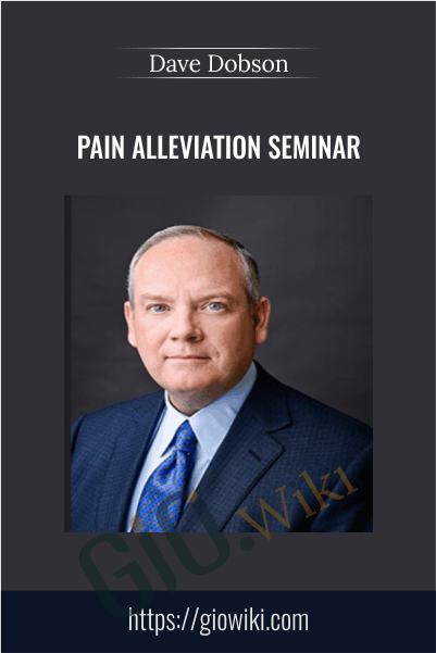 Pain Alleviation Seminar – Dave Dobson