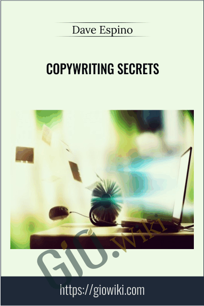 Copywriting Secrets – Dave Espino