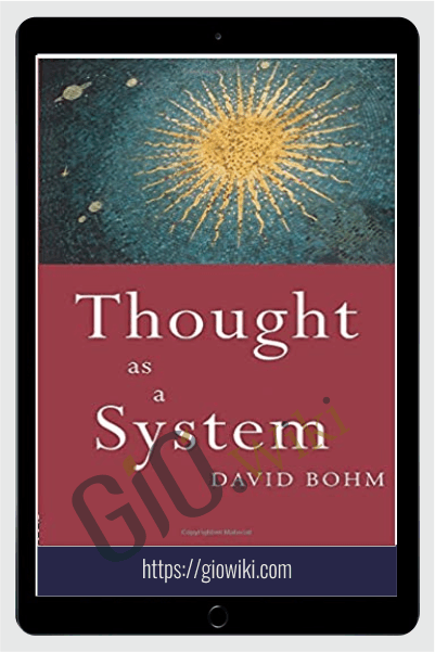Thought as a System - David Bohm