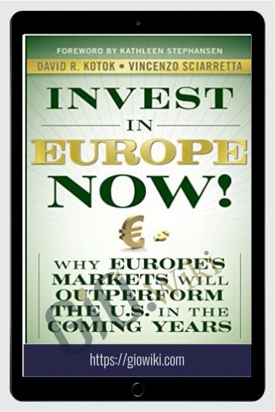 Invest In Europe Now! – David R.Kotok
