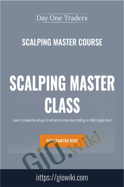 Scalping Master Course – Day One Traders