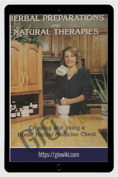 Herbal Preparations & Natural Therapies - Debra Nuzzi St. Claire