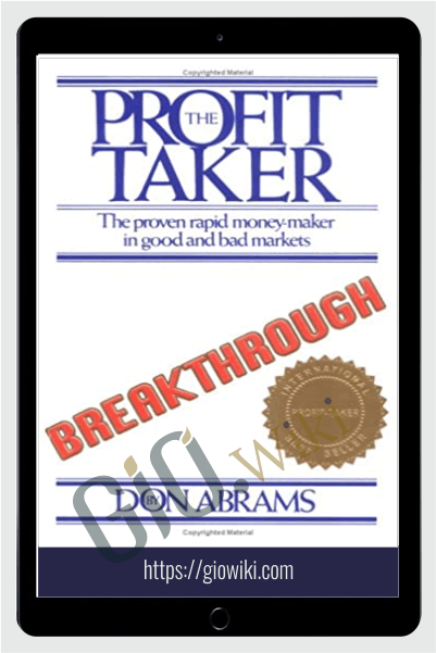 The Profit-Taker Breakthrough - Don Abrams