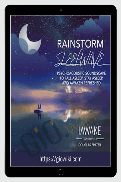 iAwake Technologies - Rainstorm Sleepwave - Douglas Prater