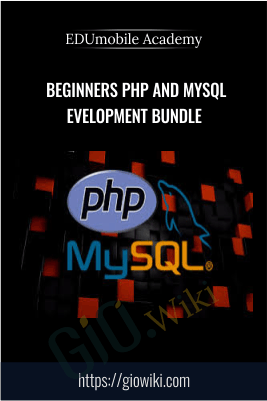 Beginners PHP and MySQL Development Bundle - EDUmobile Academy