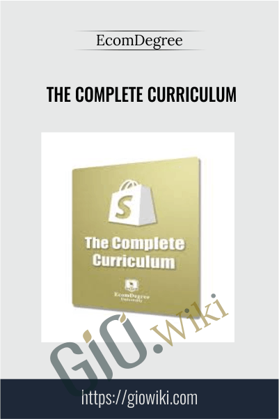 The Complete Curriculum – EcomDegree