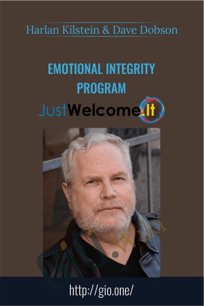 Emotional Integrity Program - Harlan Kilstein & Dave Dobson