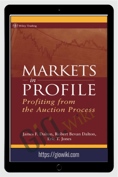 Markets in Profile (Profiting from the auction process) – Eric Jones
