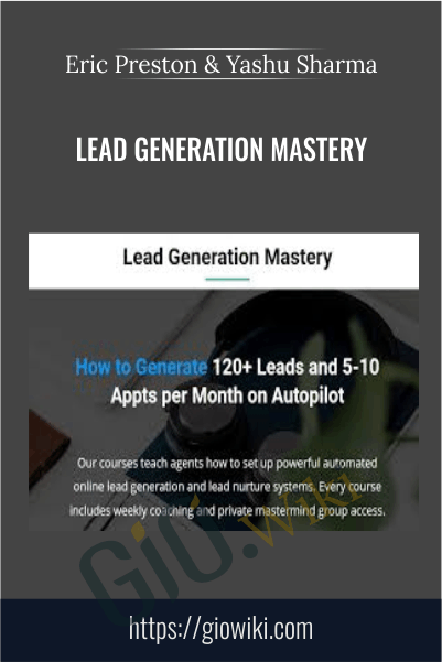 Lead Generation Mastery – Eric Preston & Yashu Sharma
