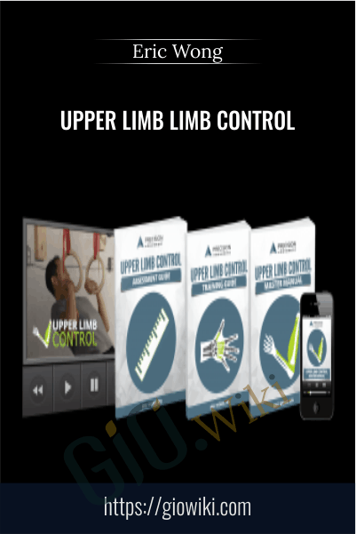 Upper Limb Control - Eric Wong