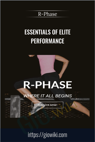 Essentials of Elite Performance - R-Phase
