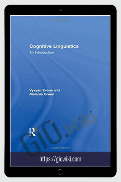 Cognitive Linguistics An Introduction - Vyvyan Evans & Melanie Green