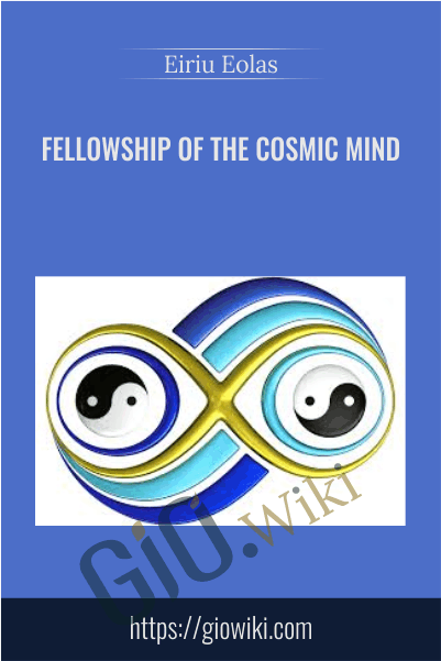 Fellowship of the Cosmic Mind - Eiriu Eolas