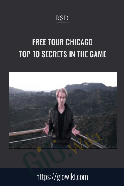 Free Tour Chicago Top 10 Secrets In The Game - RSD