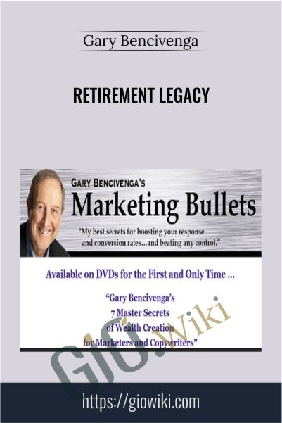 Retirement Legacy – Gary Bencivenga