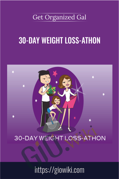 30-Day Weight Loss-athon – Get Organized Gal