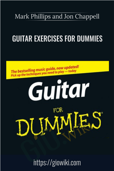 Guitar Exercises For Dummies - Mark Phillips and Jon Chappell