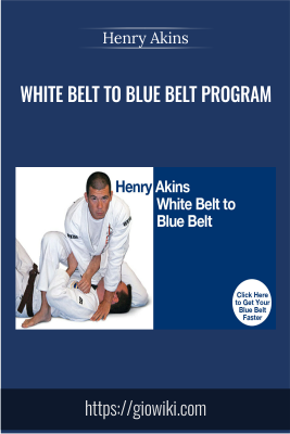 White Belt to Blue Belt Program - Henry Akins