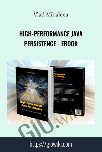 High-Performance Java Persistence - eBook - Vlad Mihalcea