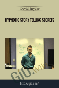 Hypnotic Story Telling Secrets – David Snyder