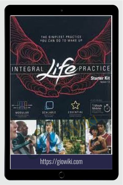 Integral Institute - Integral Life Practice Starter Kit - Ken Wilber