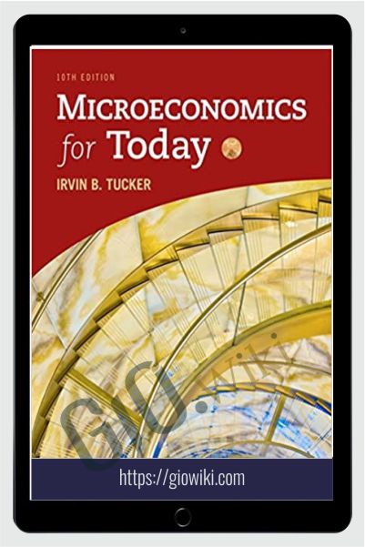 Microeconomics For Today – Irvin B.Tucker