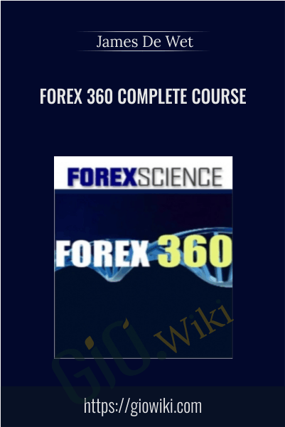 Forex 360 Complete Course – James De Wet