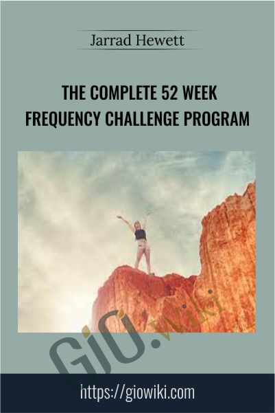 The Complete 52 Week Frequency Challenge Program - Jarrad Hewett