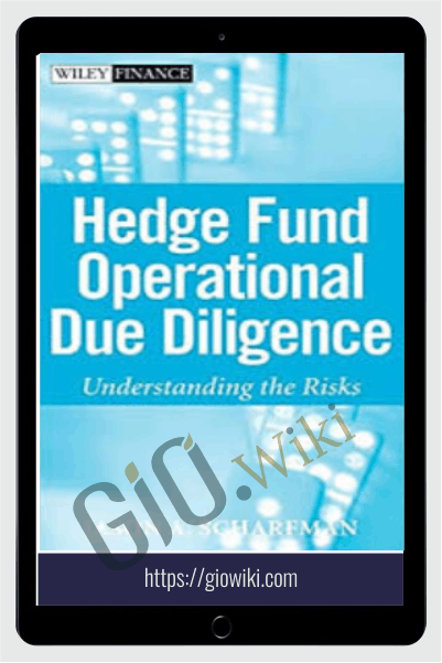 Hedge Fund Operational Due Diligence – Jason A.Scharfman