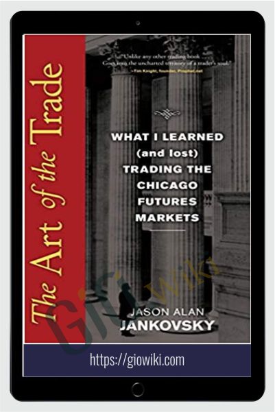 The Art Of The Trade – Jason Alan Jankovsky