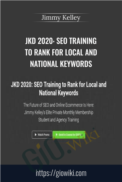 JKD 2020: SEO Training to Rank for Local and National Keywords – Jimmy Kelley