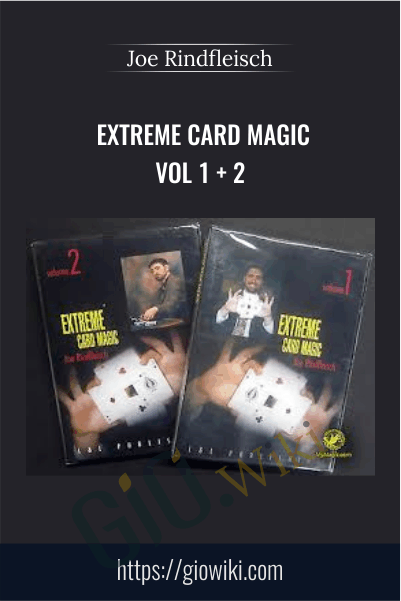 Extreme Card Magic Vol 1 + 2 - Joe Rindfleisch