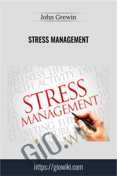 Stress Management - John Grewin