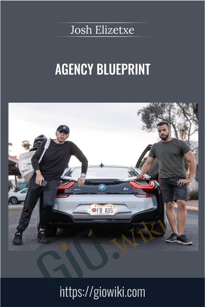 Agency Blueprint – Josh Elizetxe