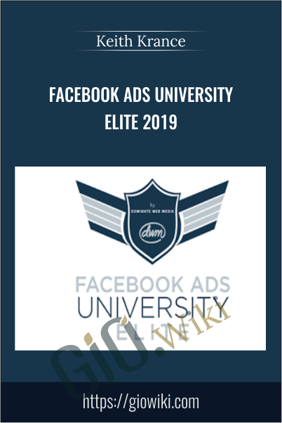 Facebook Ads University Elite 2019 – Keith Krance