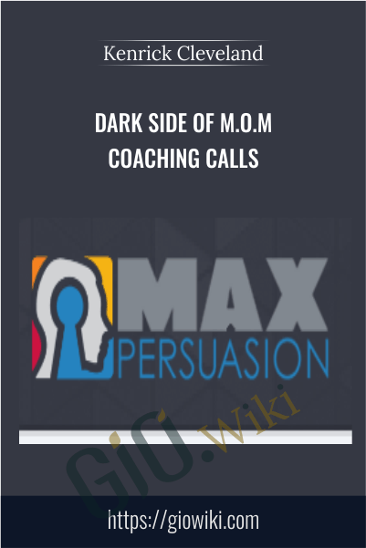 Dark Side of M.O.M Coaching Calls - Kenrick Cleveland