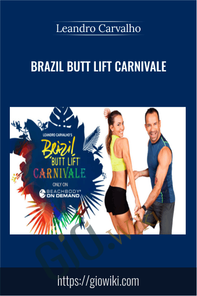 Brazil Butt Lift Carnivale - Leandro Carvalho