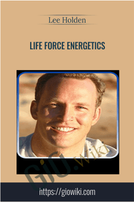 Life Force Energetics - Lee Holden