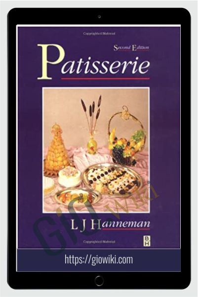 Patisserie, Second Edition - Leonard J Hanneman
