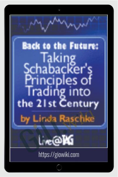 Back to the Future - Schabacker's Principles - Linda Raschke
