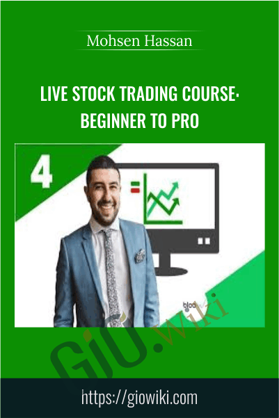 Live Stock Trading Course: Beginner to Pro - Mohsen Hassan